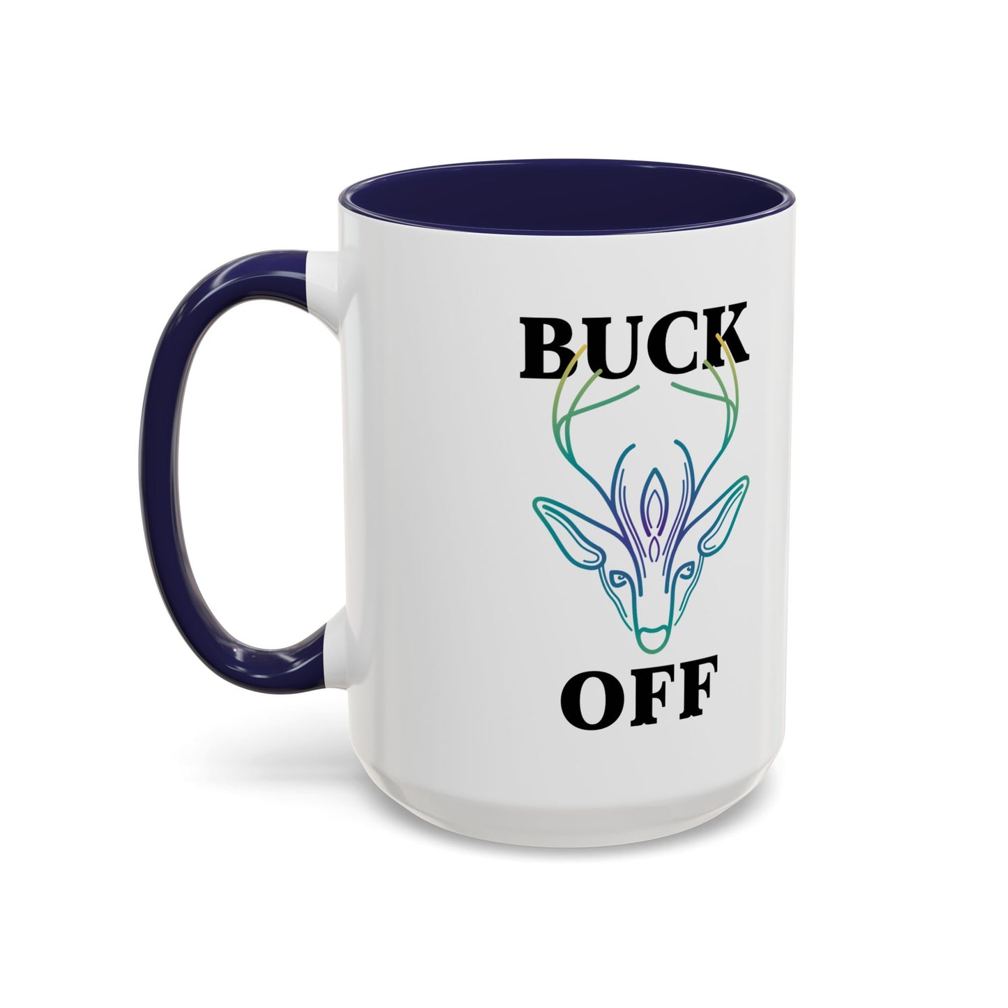Mug - Buck Off Deer Cute Fall Coffee Mug Autumn Sarcastic Office Mug Gift Idea 11oz 15oz