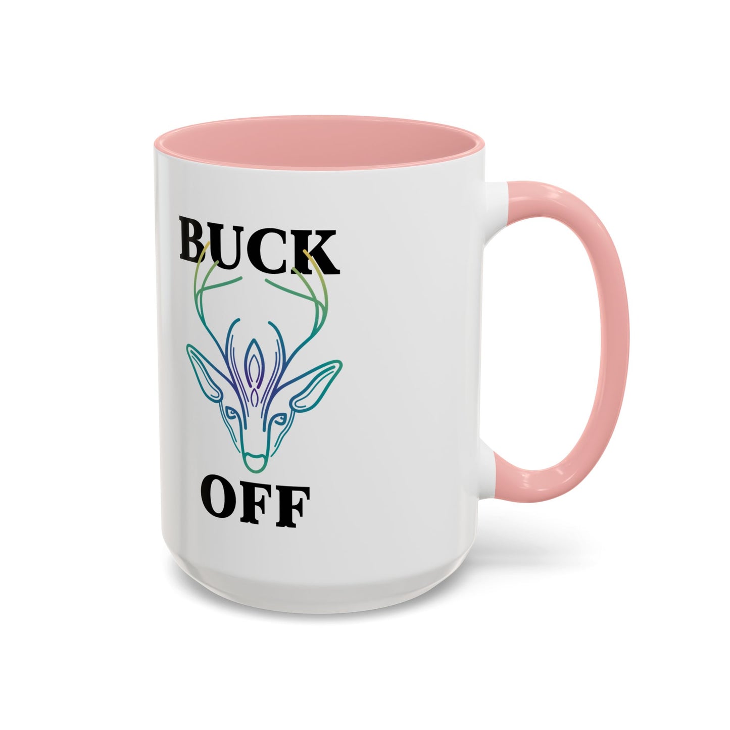Mug - Buck Off Deer Cute Fall Coffee Mug Autumn Sarcastic Office Mug Gift Idea 11oz 15oz